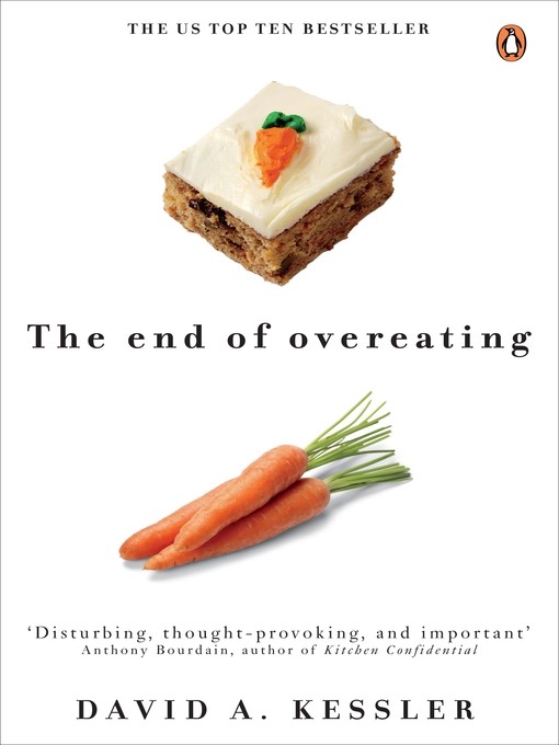 Title details for The End of Overeating by David Kessler - Available